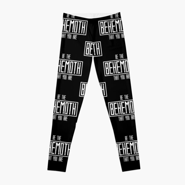 Be The Behemoth That You Are Essential  Leggings RB1412 product Offical behemoth Merch