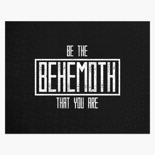 Be The Behemoth That You Are Essential  Jigsaw Puzzle RB1412 product Offical behemoth Merch